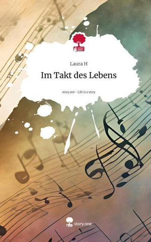 Im Takt des Lebens. Life is a Story - story.one
