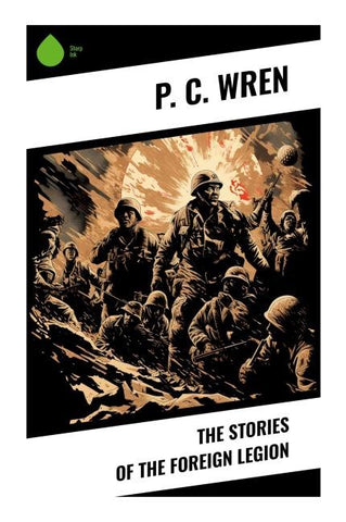 The Stories of the Foreign Legion