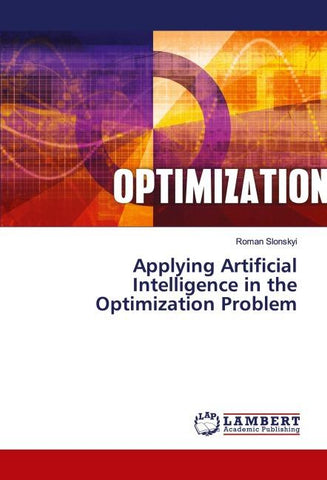 Applying Artificial Intelligence in the Optimization Problem