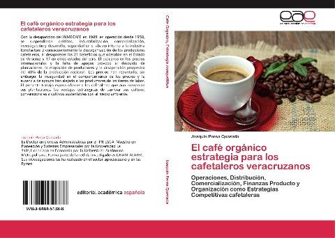 El café orgánico estrategia para los cafetaleros veracruzanos