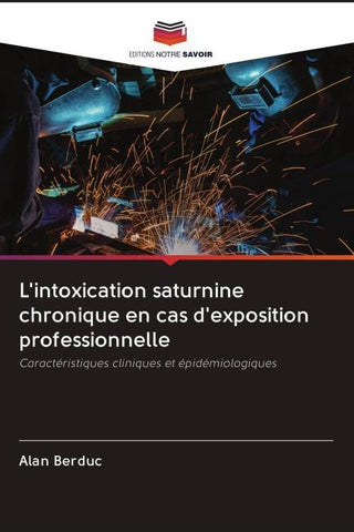 L'intoxication saturnine chronique en cas d'exposition professionnelle