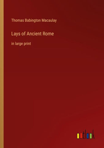Lays of Ancient Rome