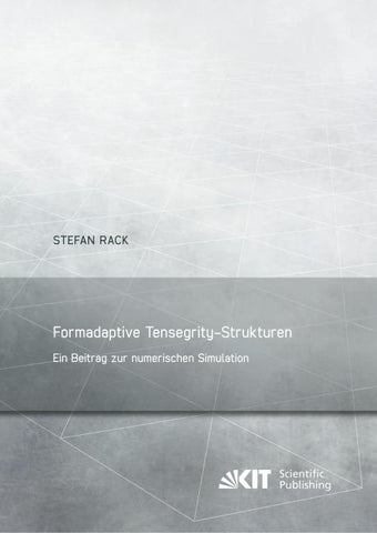 Formadaptive Tensegrity-Strukturen : ein Beitrag zur numerischen Simulation