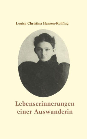 Lebenserinnerungen einer Auswanderin