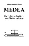 MEDEA, die verlorene Tochter