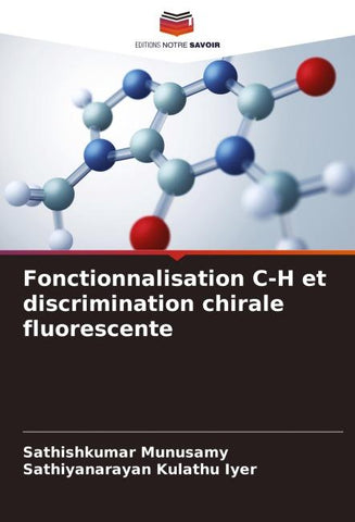 Fonctionnalisation C-H et discrimination chirale fluorescente