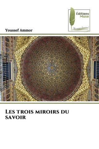 Les trois miroirs du savoir