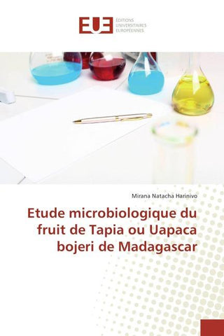 Etude microbiologique du fruit de "Tapia" ou "Uapaca bojeri" de Madagascar