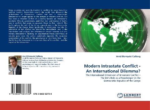 Modern Intrastate Conflict - An International Dilemma?