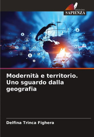Modernità e territorio. Uno sguardo dalla geografia