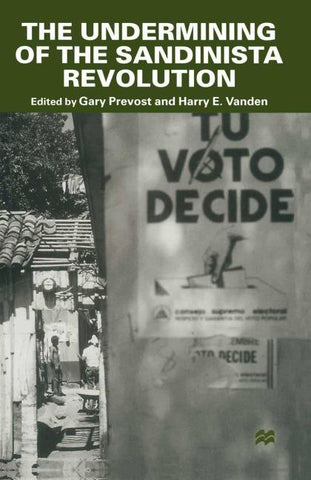 The Undermining of the Sandinista Revolution