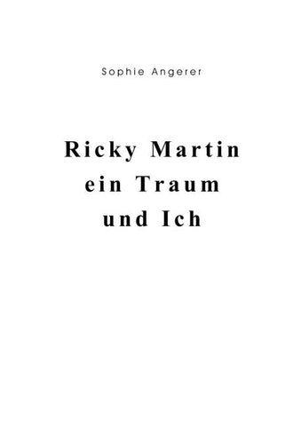 Ricky Martin, ein Traum und Ich