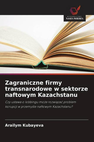Zagraniczne firmy transnarodowe w sektorze naftowym Kazachstanu