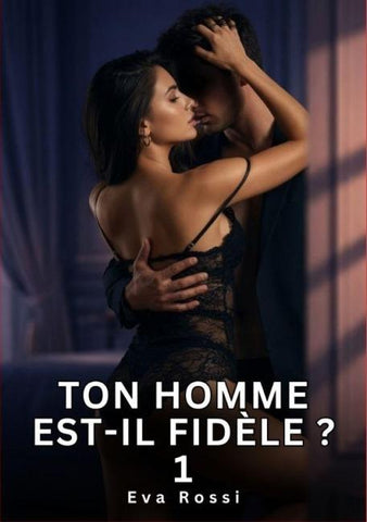 Ton homme est-il fidèle ? 1