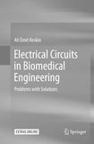 Electrical Circuits in Biomedical Engineering