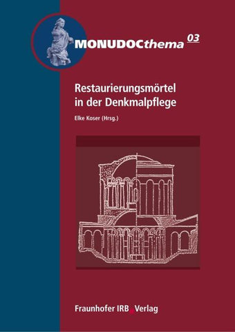 Restaurierungsmörtel in der Denkmalpflege