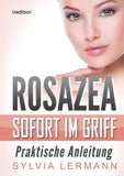Rosazea sofort im Griff