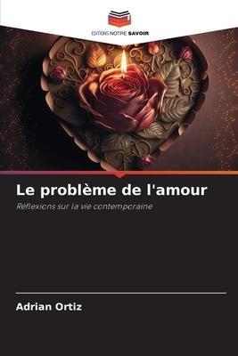Le problème de l'amour