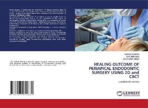 HEALING OUTCOME OF PERIAPICAL ENDODONTIC SURGERY USING 2D and CBCT