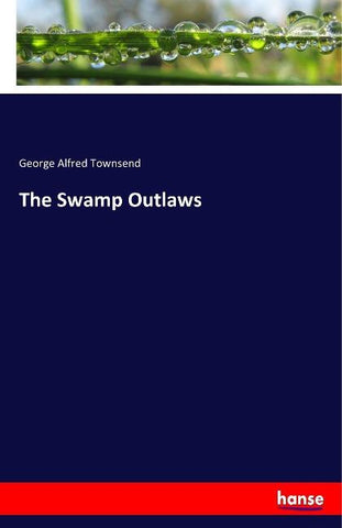 The Swamp Outlaws