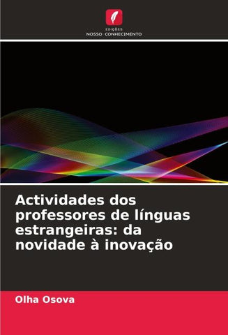 Actividades dos professores de línguas estrangeiras: da novidade à inovação