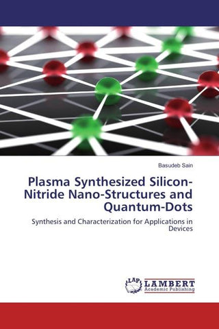 Plasma Synthesized Silicon-Nitride Nano-Structures and Quantum-Dots