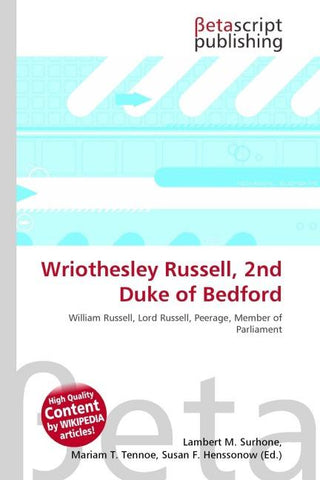 Wriothesley Russell, 2nd Duke of Bedford