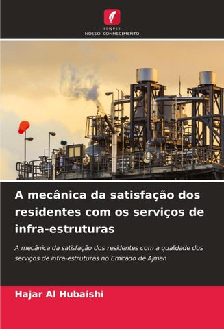 A mecânica da satisfação dos residentes com os serviços de infra-estruturas