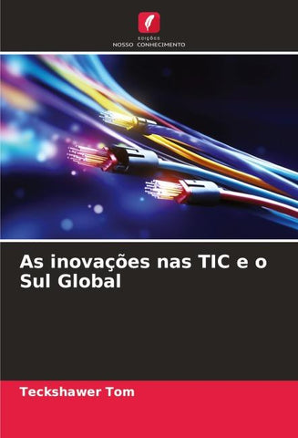 As inovações nas TIC e o Sul Global