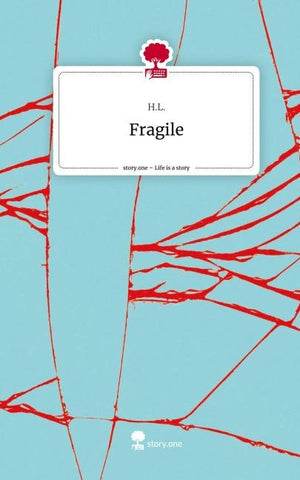 Fragile. Life is a Story - story.one