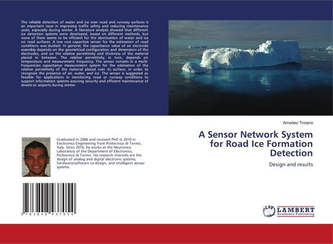 A Sensor Network System for Road Ice Formation Detection