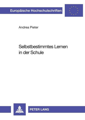 Selbstbestimmtes Lernen in der Schule