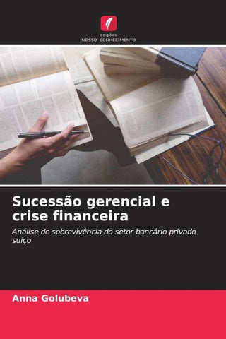 Sucessão gerencial e crise financeira