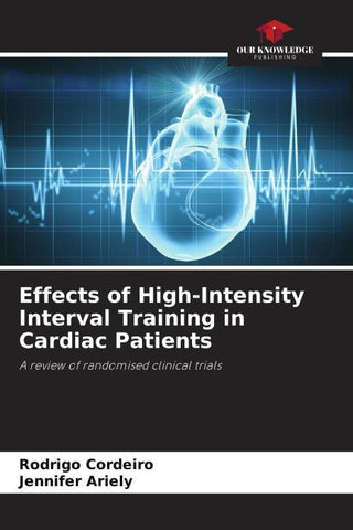 Effects of High-Intensity Interval Training in Cardiac Patients