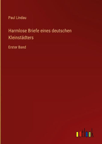 Harmlose Briefe eines deutschen Kleinstädters