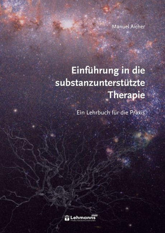 Einführung in die substanzunterstützte Therapie