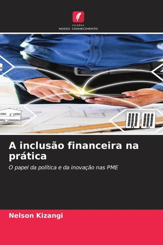 A inclusão financeira na prática