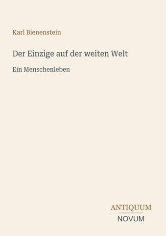 Der Einzige auf der weiten Welt
