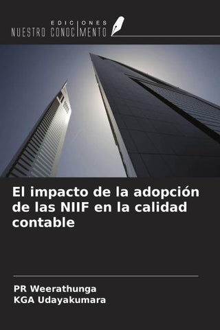 El impacto de la adopción de las NIIF en la calidad contable