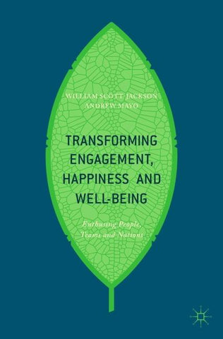 Transforming Engagement, Happiness and Well-Being