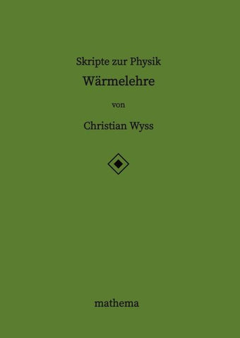 Skripte zur Physik - Wärmelehre