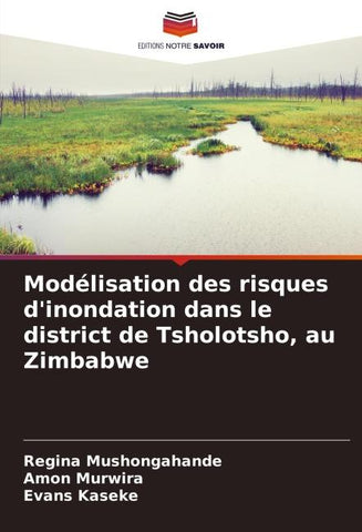 Modélisation des risques d'inondation dans le district de Tsholotsho, au Zimbabwe