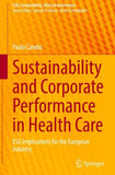 Sustainability and Corporate Performance in Health Care