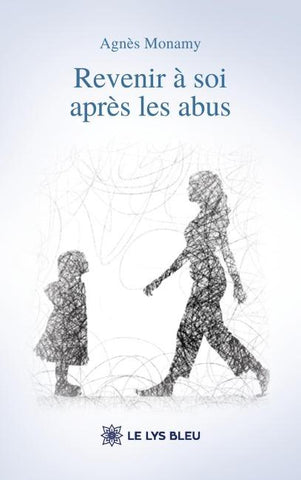 Revenir à soi après les abus