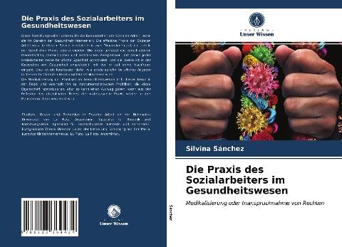 Die Praxis des Sozialarbeiters im Gesundheitswesen