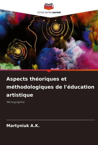 Aspects théoriques et méthodologiques de l'éducation artistique