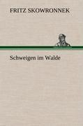 Schweigen im Walde