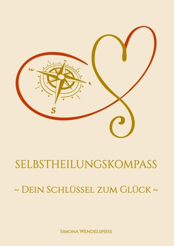 Selbstheilungskompass - Dein Schlüssel zum Glück