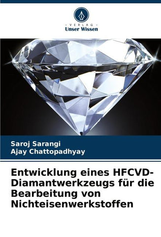 Entwicklung eines HFCVD-Diamantwerkzeugs für die Bearbeitung von Nichteisenwerkstoffen