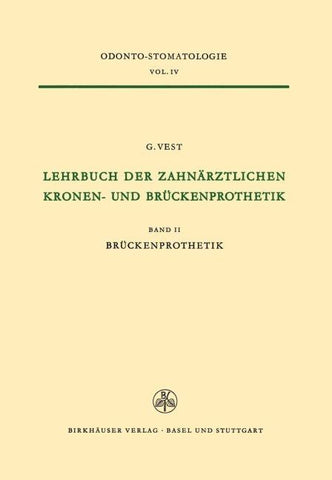 Lehrbuch der Zahnärztlichen Kronen-und Brückenprothetik